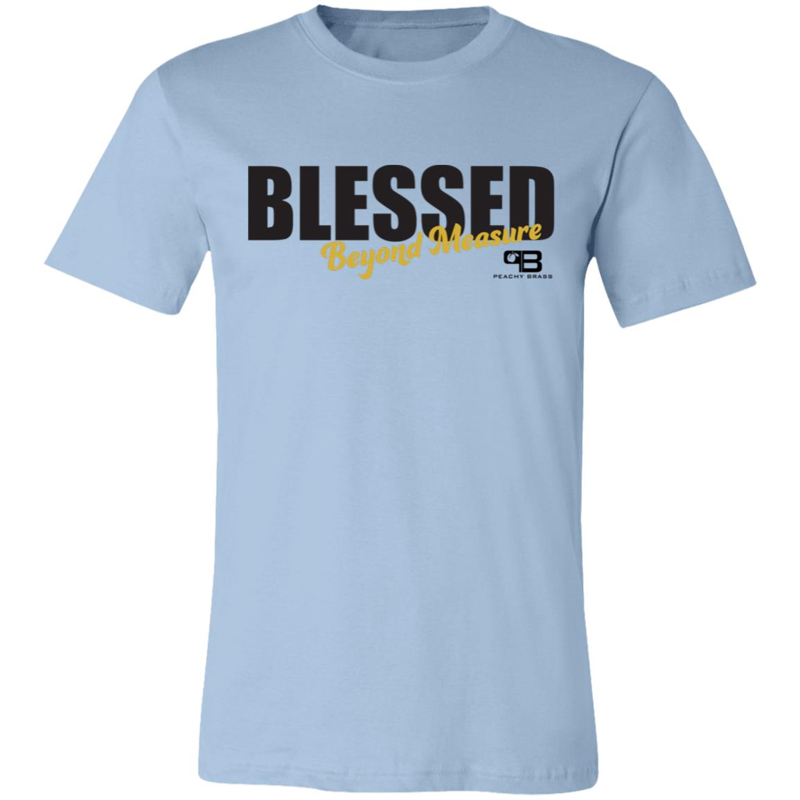 Blessed Beyond Measure T-Shirt
