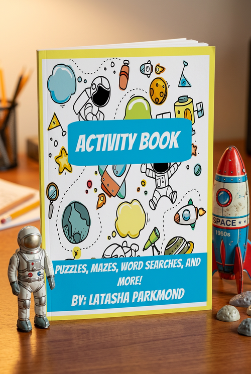 Activity Book cover featuring a playful space-themed illustration with astronauts, rockets, planets, and bubbles on a white background with a yellow border. The title 'ACTIVITY BOOK' is displayed in large white text inside a blue banner, with additional text at the bottom reading 'PUZZLES, MAZES, WORD SEARCHES, AND MORE! BY: LATASHA PARKMOND'.