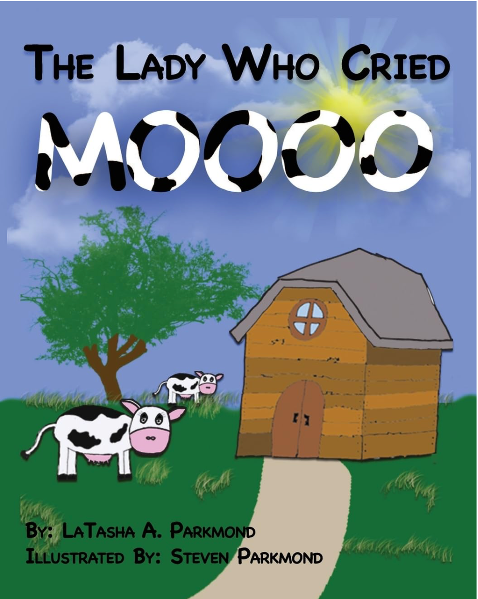 The Lady Who Cried MOOO (Paperback Book)