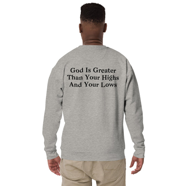 God Is Greater Unisex Premium Sweatshirt