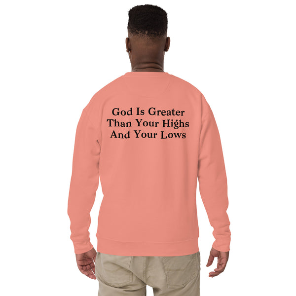 God Is Greater Unisex Premium Sweatshirt