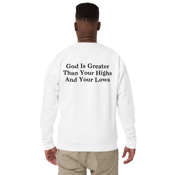 God Is Greater Unisex Premium Sweatshirt