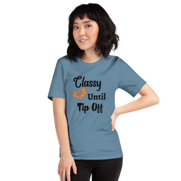 Classy Until Tip Off Shirt (unisex) - Peachy Brass
